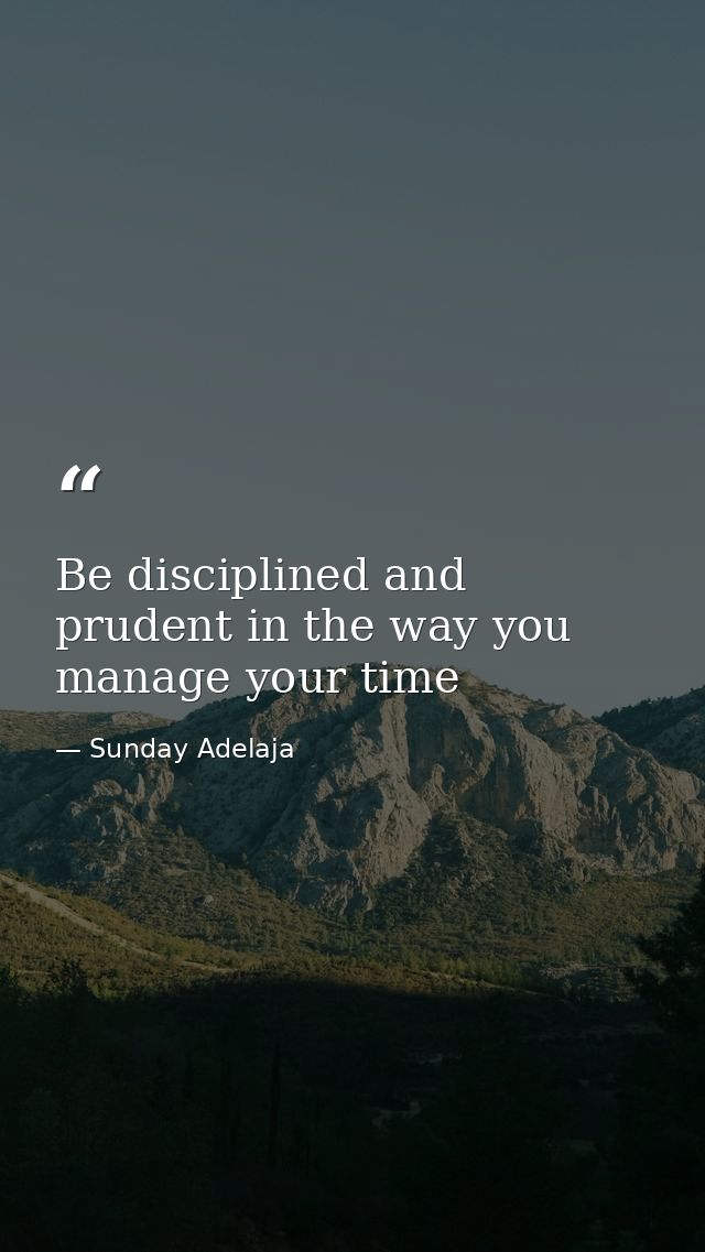 Be disciplined and prudent in the way you manage your time — Sunday Adelaja