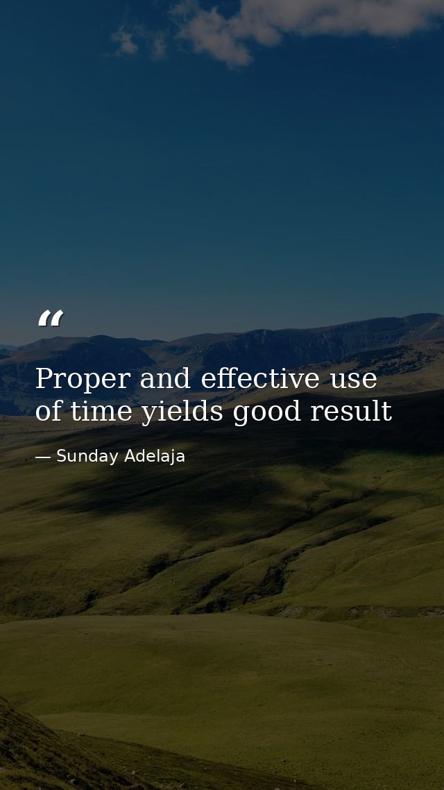 Proper and effective use of time yields good result — Sunday Adelaja