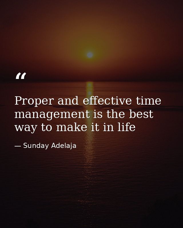 Proper and effective time management is the best way to make it in life — Sunday Adelaja
