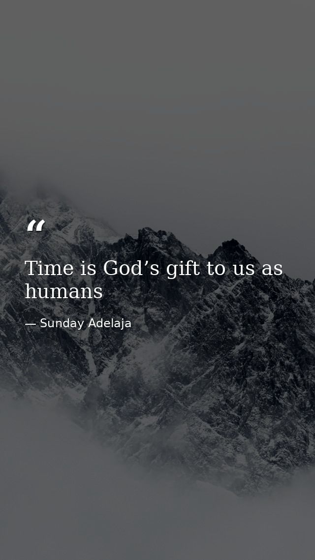 Time is God’s gift to us as humans — Sunday Adelaja