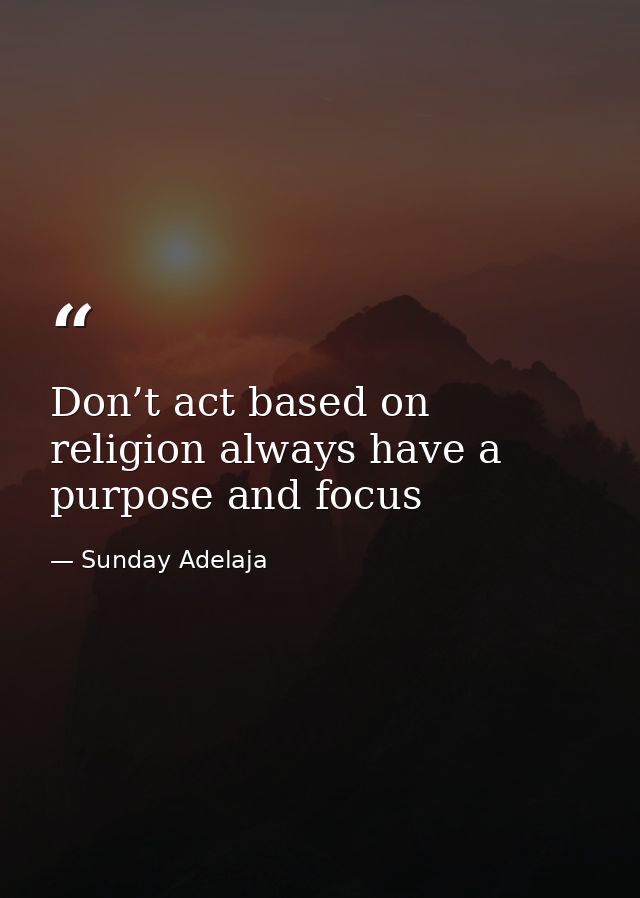 Don’t act based on religion always have a purpose and focus — Sunday Adelaja
