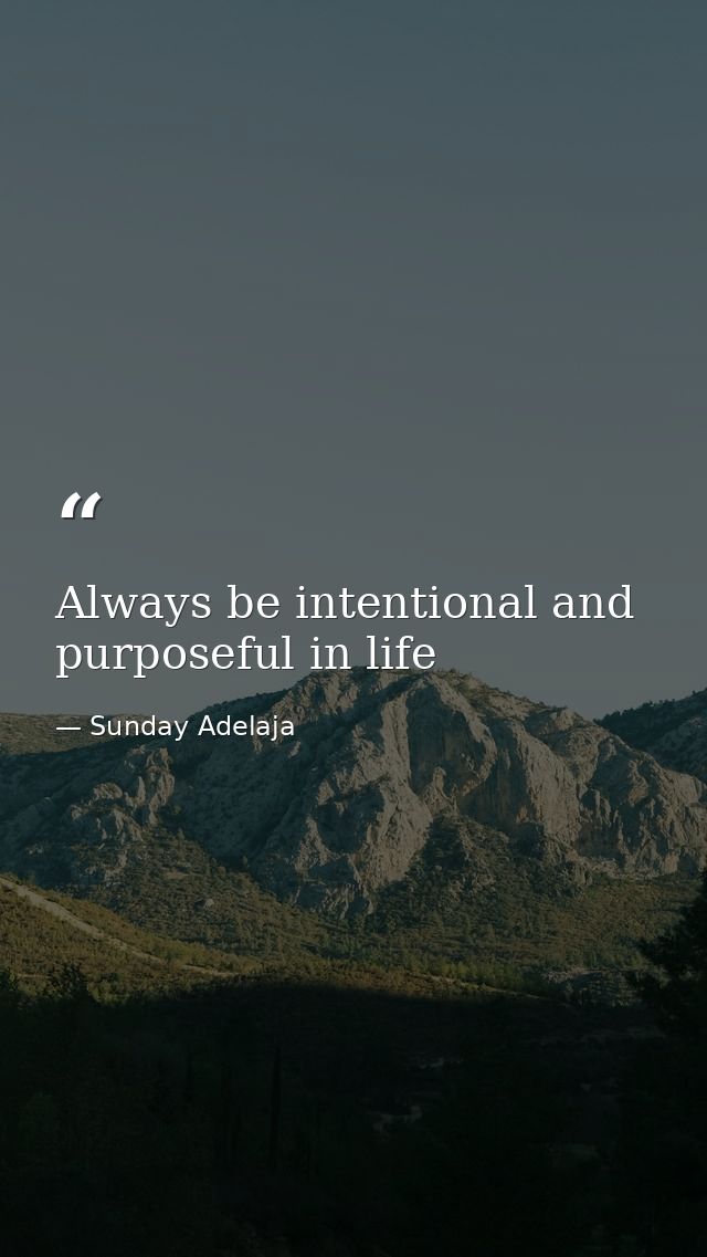 Always be intentional and purposeful in life — Sunday Adelaja