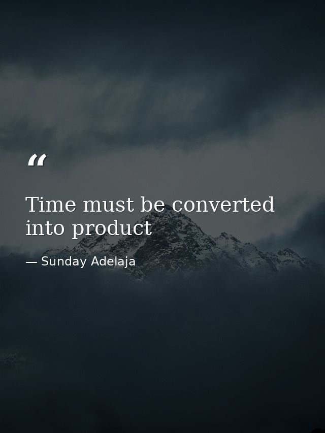 Time must be converted into product — Sunday Adelaja