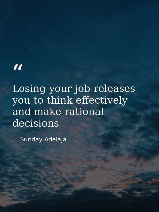 Losing your job releases you to think effectively and make rational decisions — Sunday Adelaja