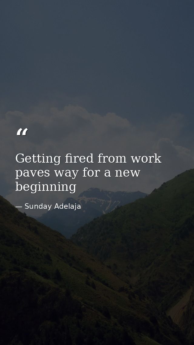 Getting fired from work paves way for a new beginning — Sunday Adelaja