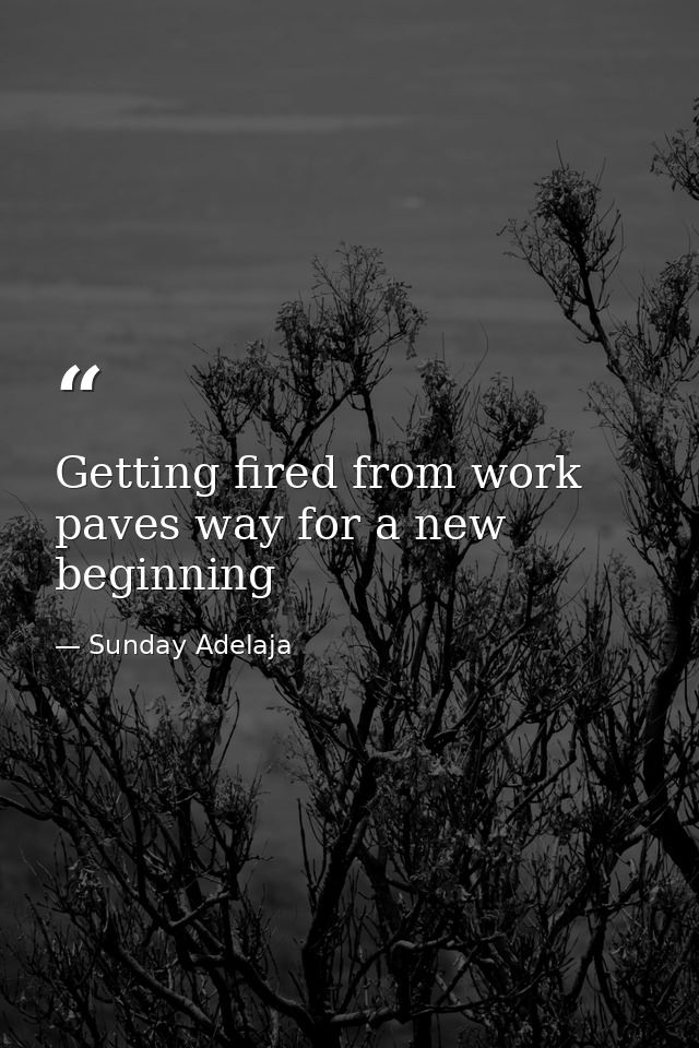 Getting fired from work paves way for a new beginning — Sunday Adelaja