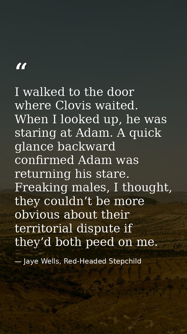 I walked to the door where Clovis waited. When I looked up, he was staring at Adam. A quick glance backward confirmed Ad — Jaye Wells, Red-Headed Stepchild