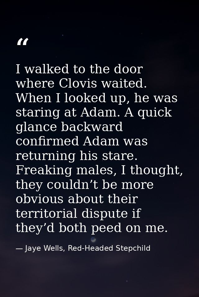 I walked to the door where Clovis waited. When I looked up, he was staring at Adam. A quick glance backward confirmed Ad — Jaye Wells, Red-Headed Stepchild