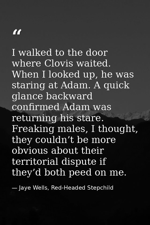 I walked to the door where Clovis waited. When I looked up, he was staring at Adam. A quick glance backward confirmed Ad — Jaye Wells, Red-Headed Stepchild