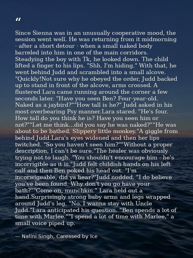 Since Sienna was in an unusually cooperative mood, the session went well. He was returning from it midmorning - after a  — Nalini Singh, Caressed by Ice