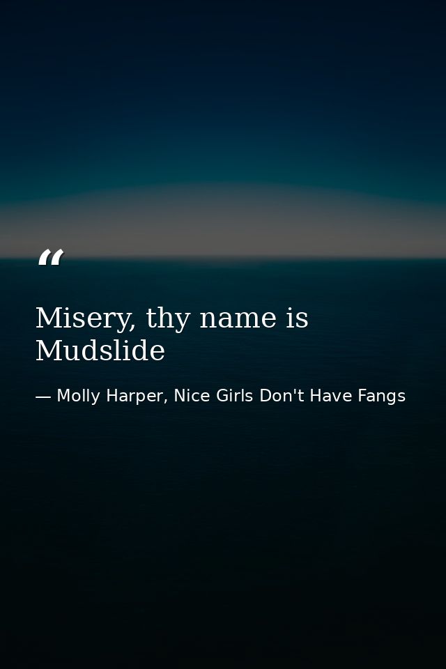 Misery, thy name is Mudslide — Molly Harper, Nice Girls Don't Have Fangs