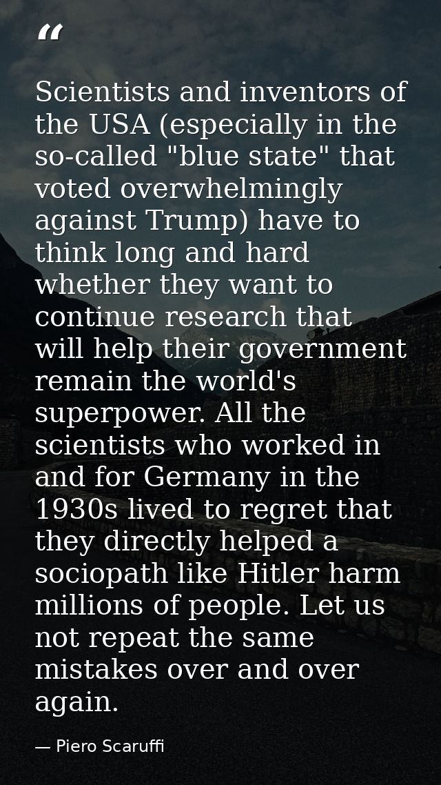 Scientists and inventors of the USA (especially in the so-called "blue state" that voted overwhelmingly against Trump) h — Piero Scaruffi