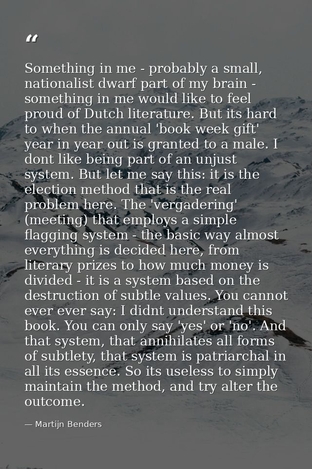 Something in me - probably a small, nationalist dwarf part of my brain - something in me would like to feel proud of Dut — Martijn Benders