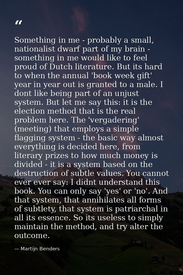 Something in me - probably a small, nationalist dwarf part of my brain - something in me would like to feel proud of Dut — Martijn Benders