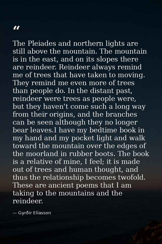 The Pleiades and northern lights are still above the mountain. The mountain is in the east, and on its slopes there are  — Gyrðir Elíasson