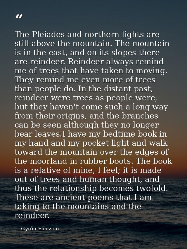 The Pleiades and northern lights are still above the mountain. The mountain is in the east, and on its slopes there are  — Gyrðir Elíasson