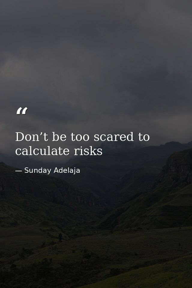 Don’t be too scared to calculate risks — Sunday Adelaja