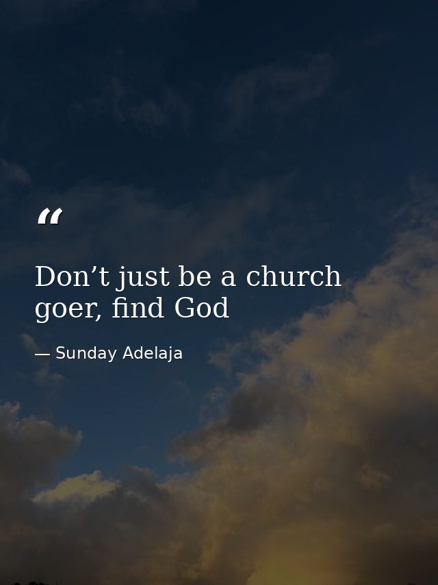 Don’t just be a church goer, find God — Sunday Adelaja