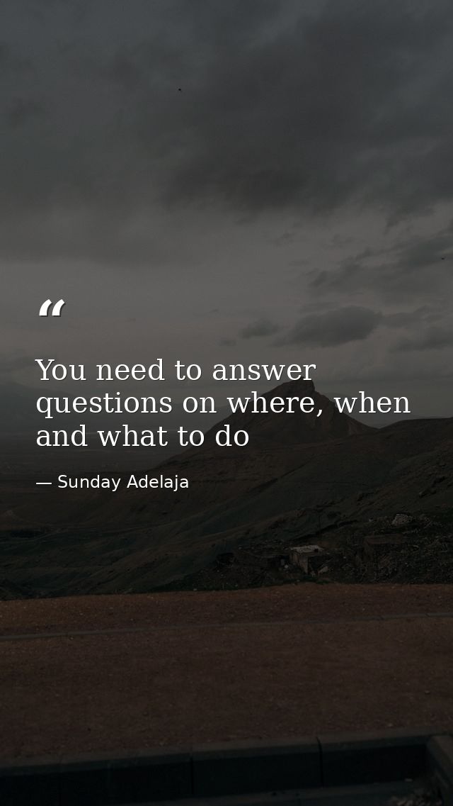 You need to answer questions on where, when and what to do — Sunday Adelaja