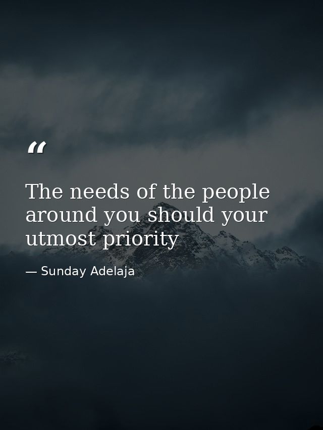 The needs of the people around you should your utmost priority — Sunday Adelaja