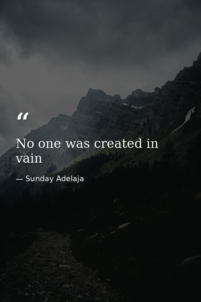 No one was created in vain — Sunday Adelaja