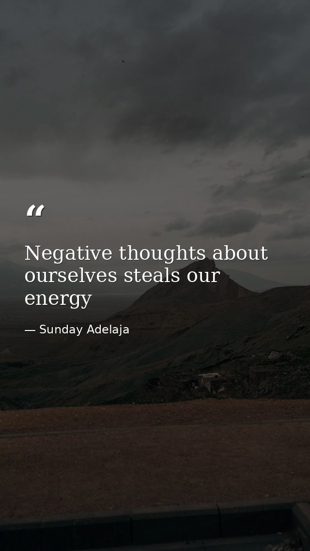 Negative thoughts about ourselves steals our energy — Sunday Adelaja