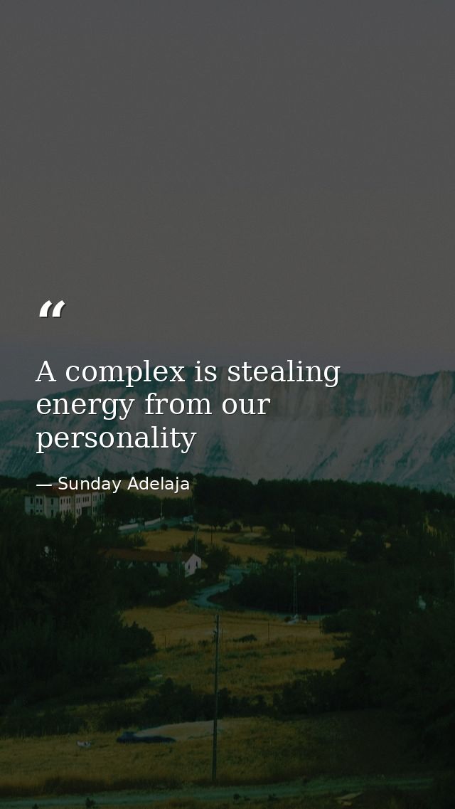 A complex is stealing energy from our personality — Sunday Adelaja