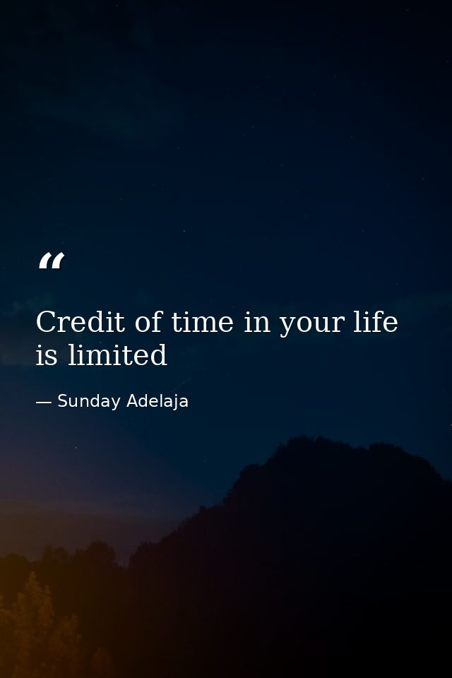 Credit of time in your life is limited — Sunday Adelaja