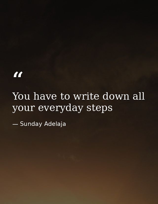 You have to write down all your everyday steps — Sunday Adelaja