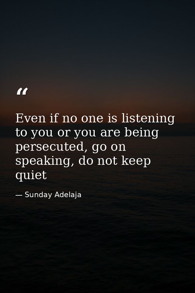 Even if no one is listening to you or you are being persecuted, go on speaking, do not keep quiet — Sunday Adelaja