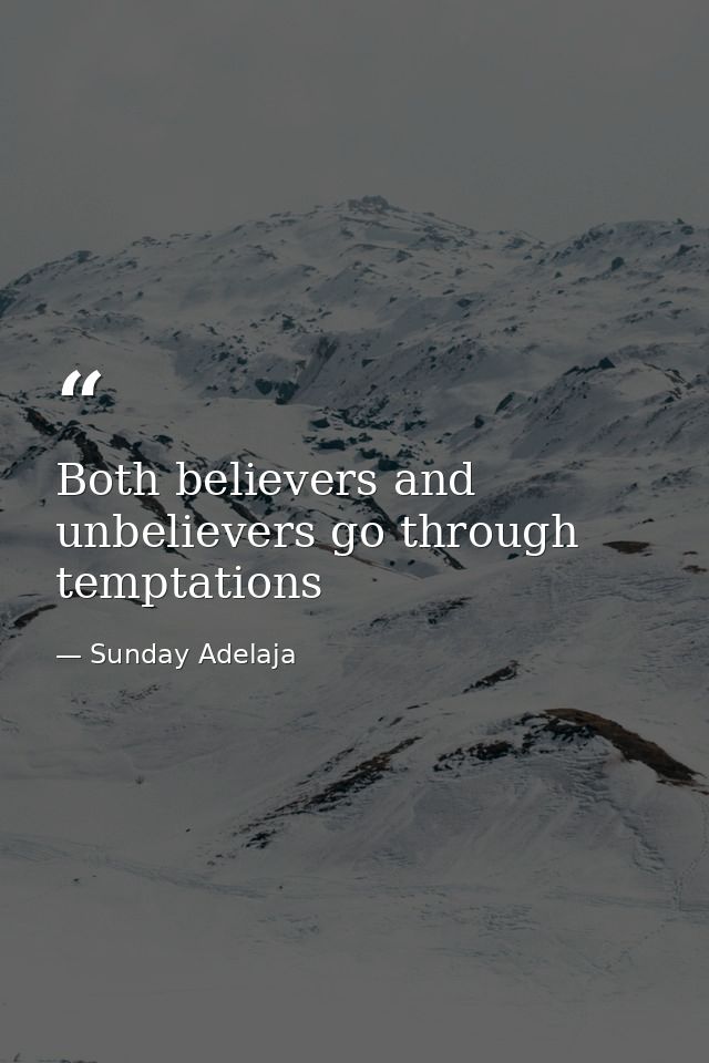 Both believers and unbelievers go through temptations — Sunday Adelaja