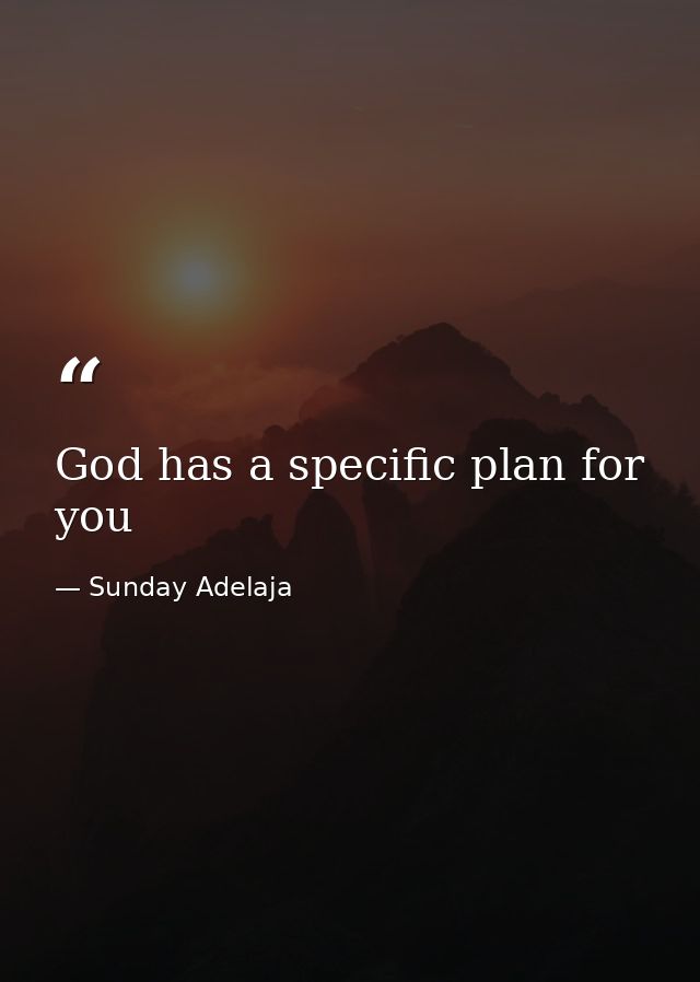 God has a specific plan for you — Sunday Adelaja