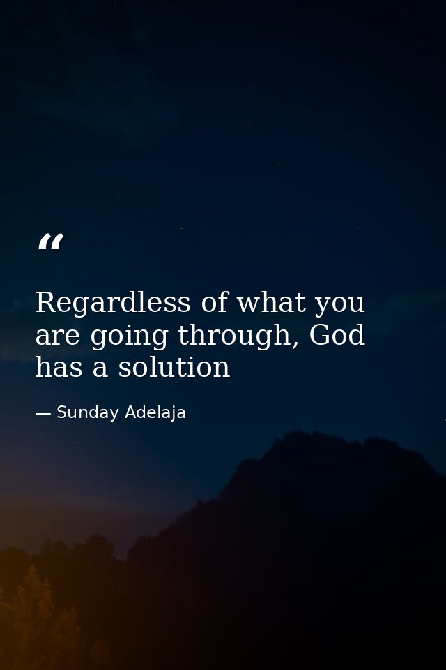 Regardless of what you are going through, God has a solution — Sunday Adelaja