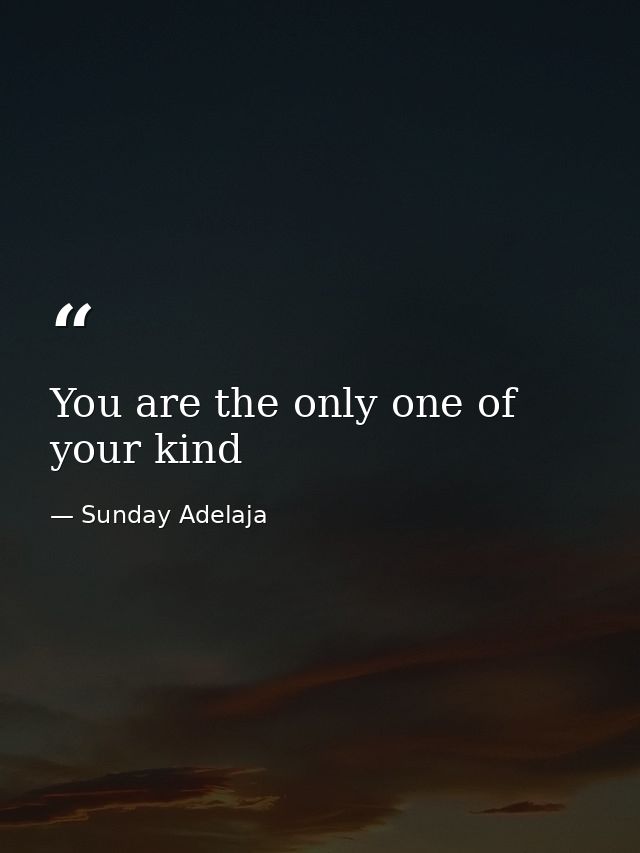 You are the only one of your kind — Sunday Adelaja