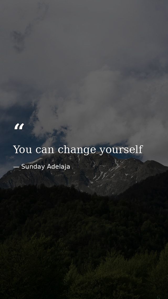 You can change yourself — Sunday Adelaja