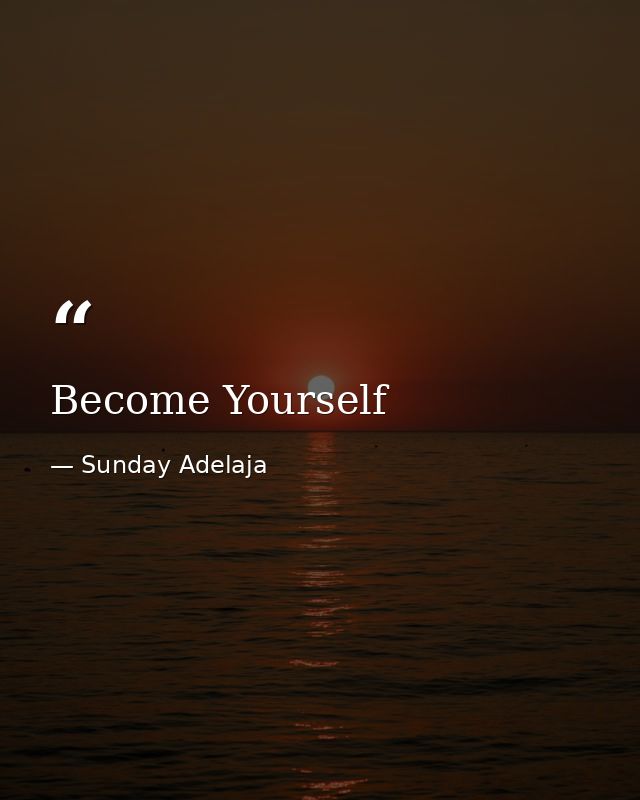 Become Yourself — Sunday Adelaja
