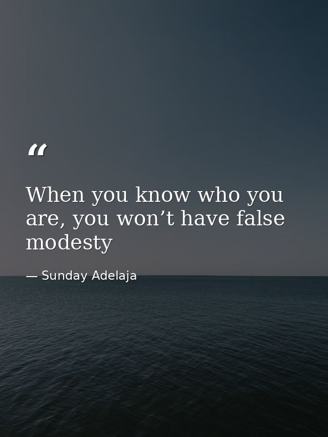 When you know who you are, you won’t have false modesty — Sunday Adelaja