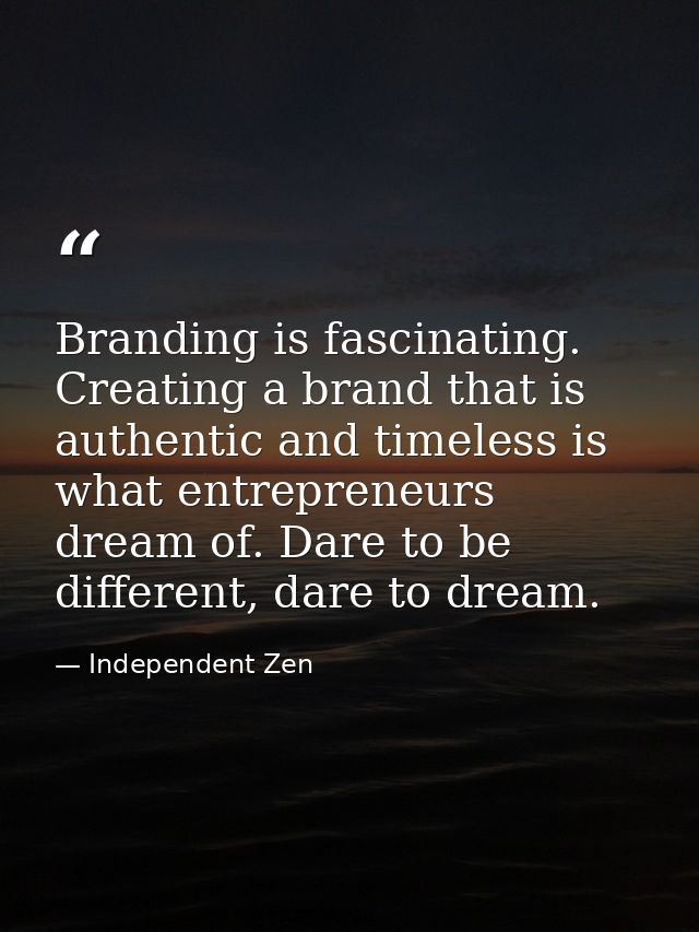 Branding is fascinating. Creating a brand that is authentic and timeless is what entrepreneurs dream of. Dare to be diff — Independent Zen