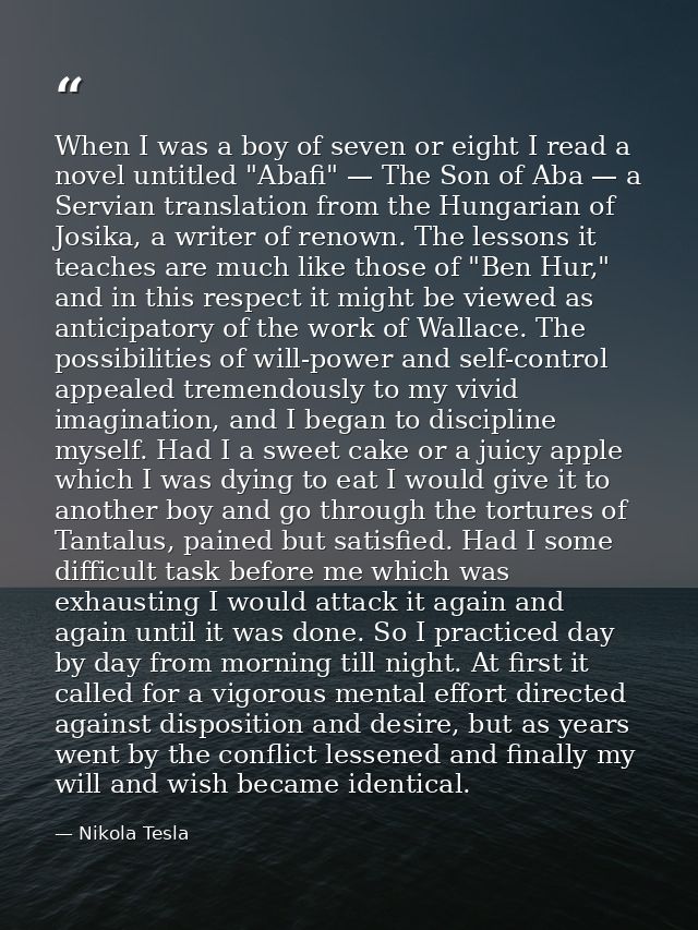 When I was a boy of seven or eight I read a novel untitled "Abafi" — The Son of Aba — a Servian translation from the Hun — Nikola Tesla