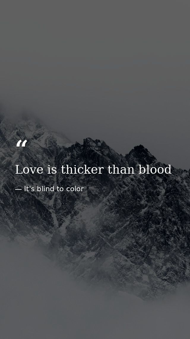 Love is thicker than blood — It's blind to color