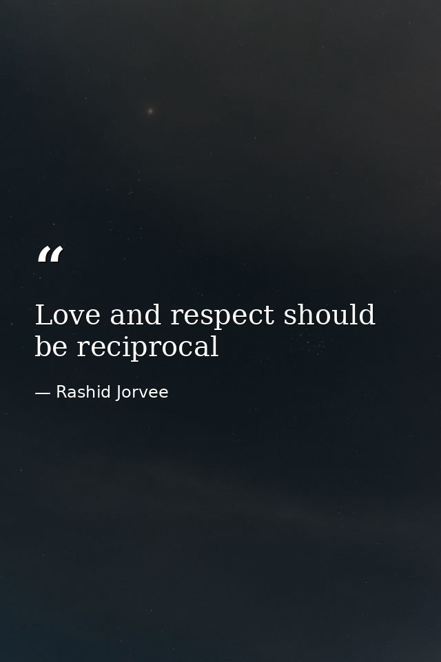 Love and respect should be reciprocal — Rashid Jorvee