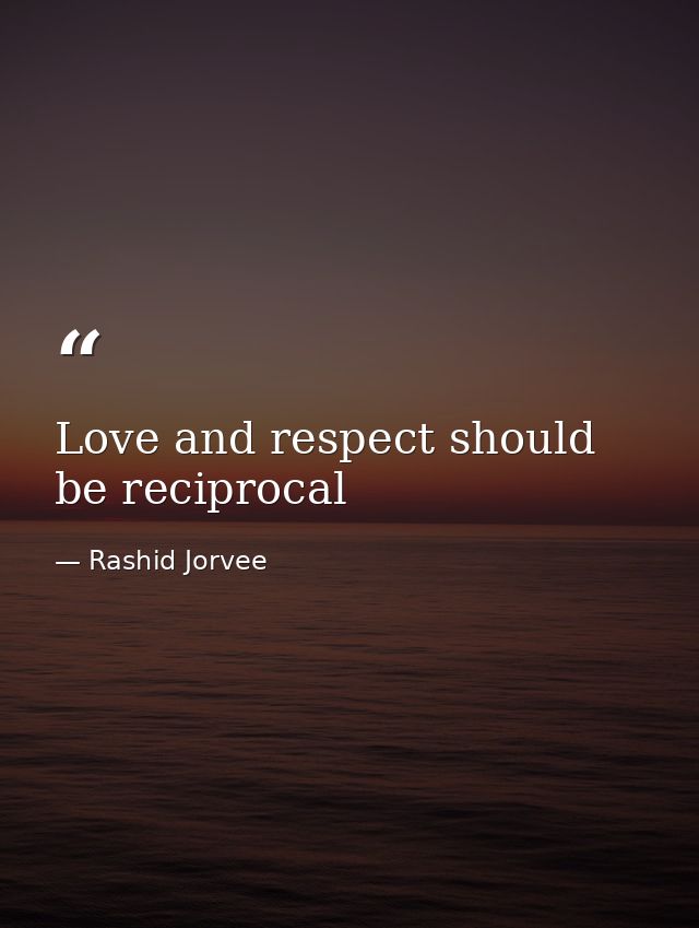 Love and respect should be reciprocal — Rashid Jorvee