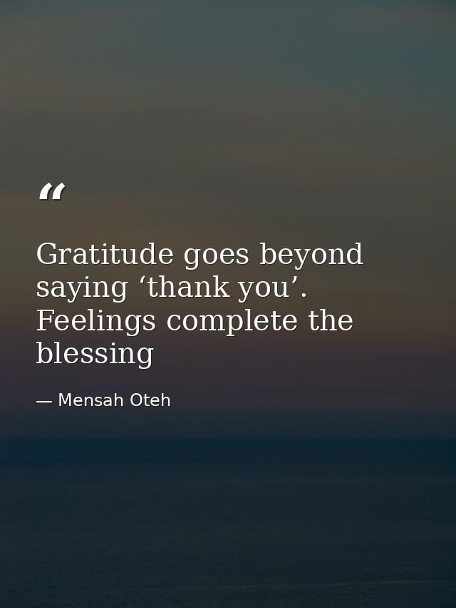 Gratitude goes beyond saying ‘thank you’. Feelings complete the blessing — Mensah Oteh
