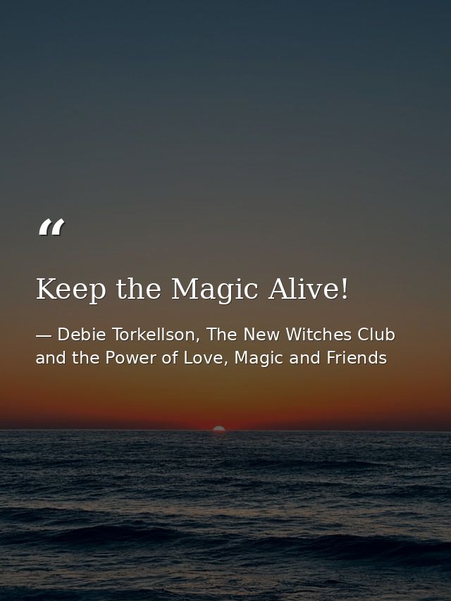 Keep the Magic Alive! — Debie Torkellson, The New Witches Club and the Power of Love, Magic and Friends