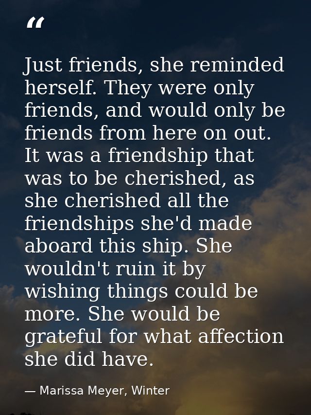Just friends, she reminded herself. They were only friends, and would only be friends from here on out. It was a friends — Marissa Meyer, Winter