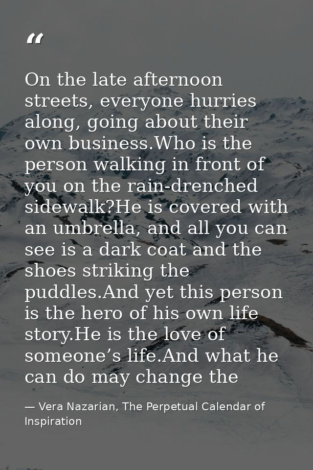 On the late afternoon streets, everyone hurries along, going about their own business.Who is the person walking in front — Vera Nazarian, The Perpetual Calendar of Inspiration