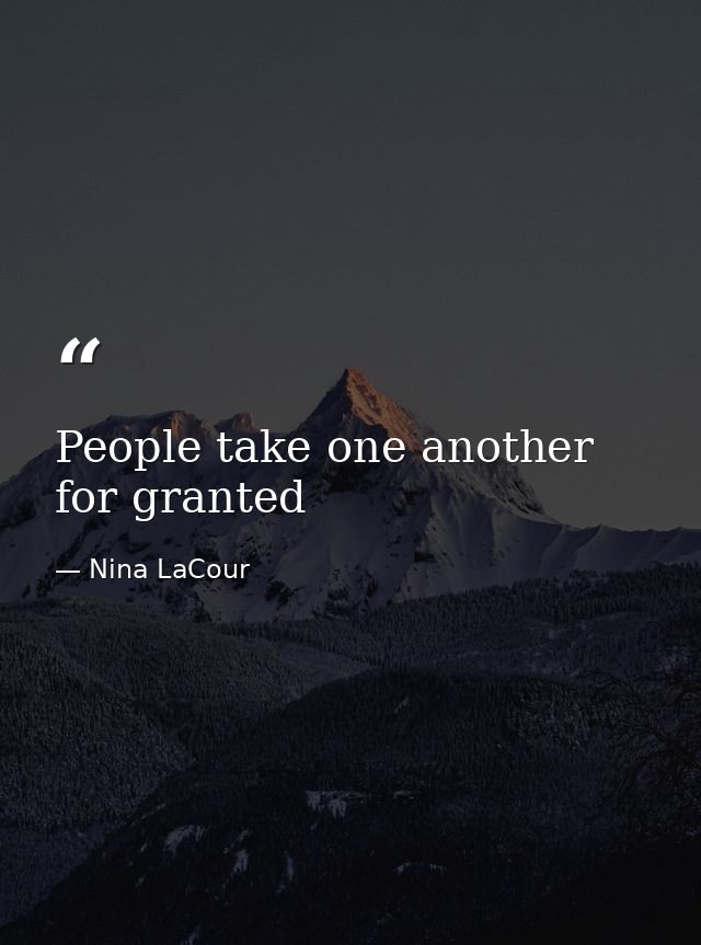 People take one another for granted — Nina LaCour