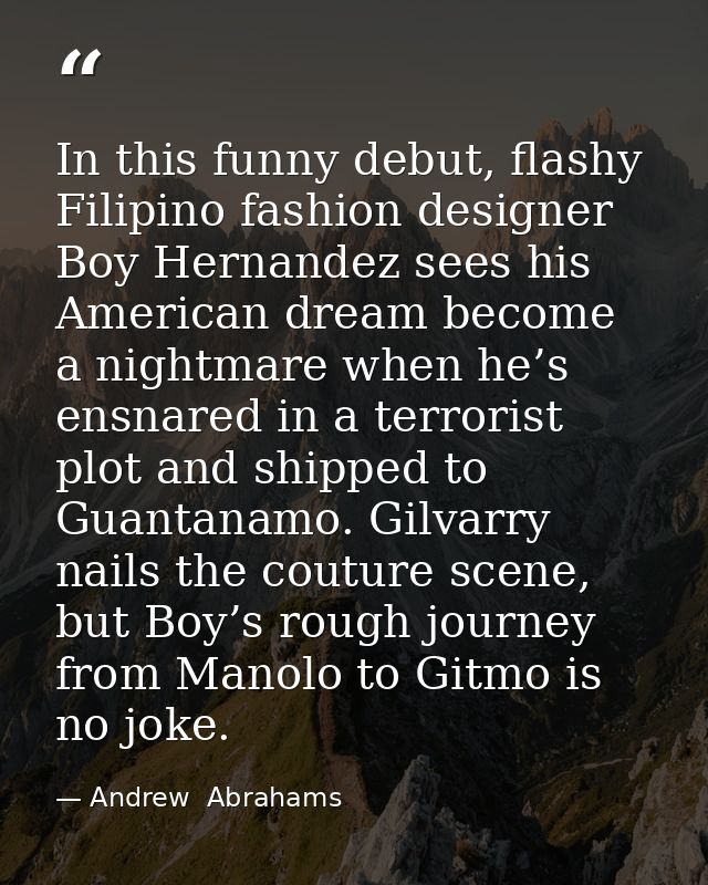 In this funny debut, flashy Filipino fashion designer Boy Hernandez sees his American dream become a nightmare when he’s — Andrew  Abrahams