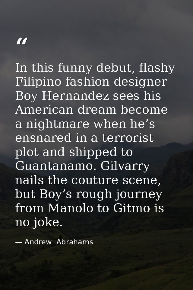 In this funny debut, flashy Filipino fashion designer Boy Hernandez sees his American dream become a nightmare when he’s — Andrew  Abrahams
