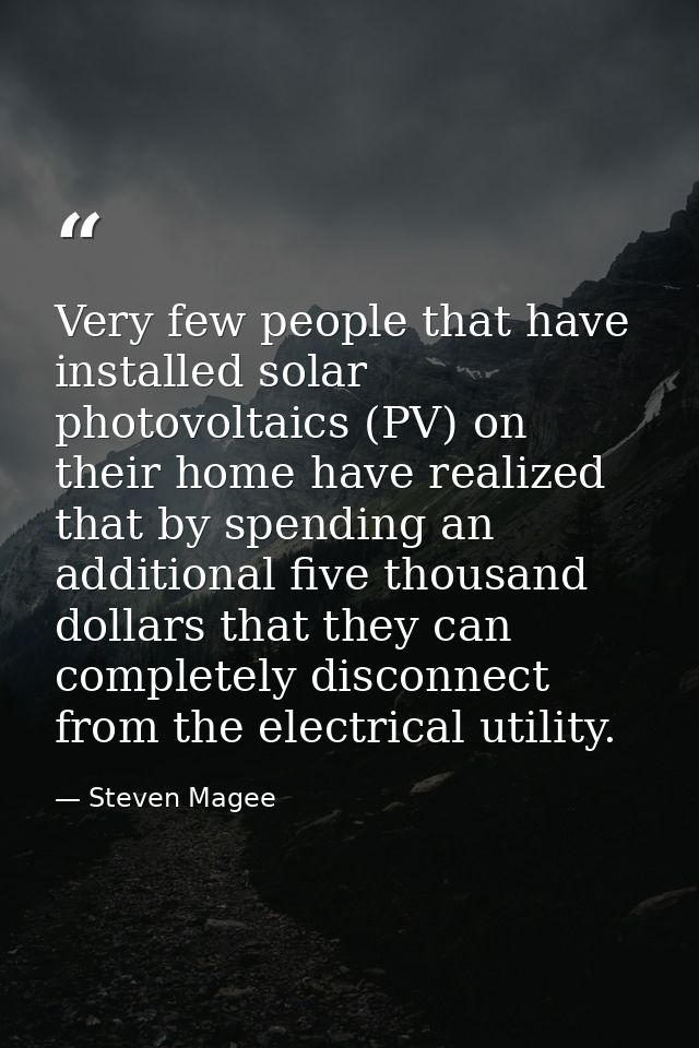 Very few people that have installed solar photovoltaics (PV) on their home have realized that by spending an additional  — Steven Magee